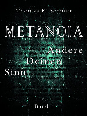 cover image of METANOIA--Ändere Deinen Sinn--Band 1